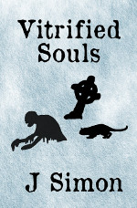 Vitrified Souls